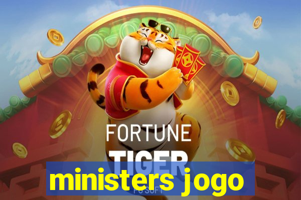 ministers jogo